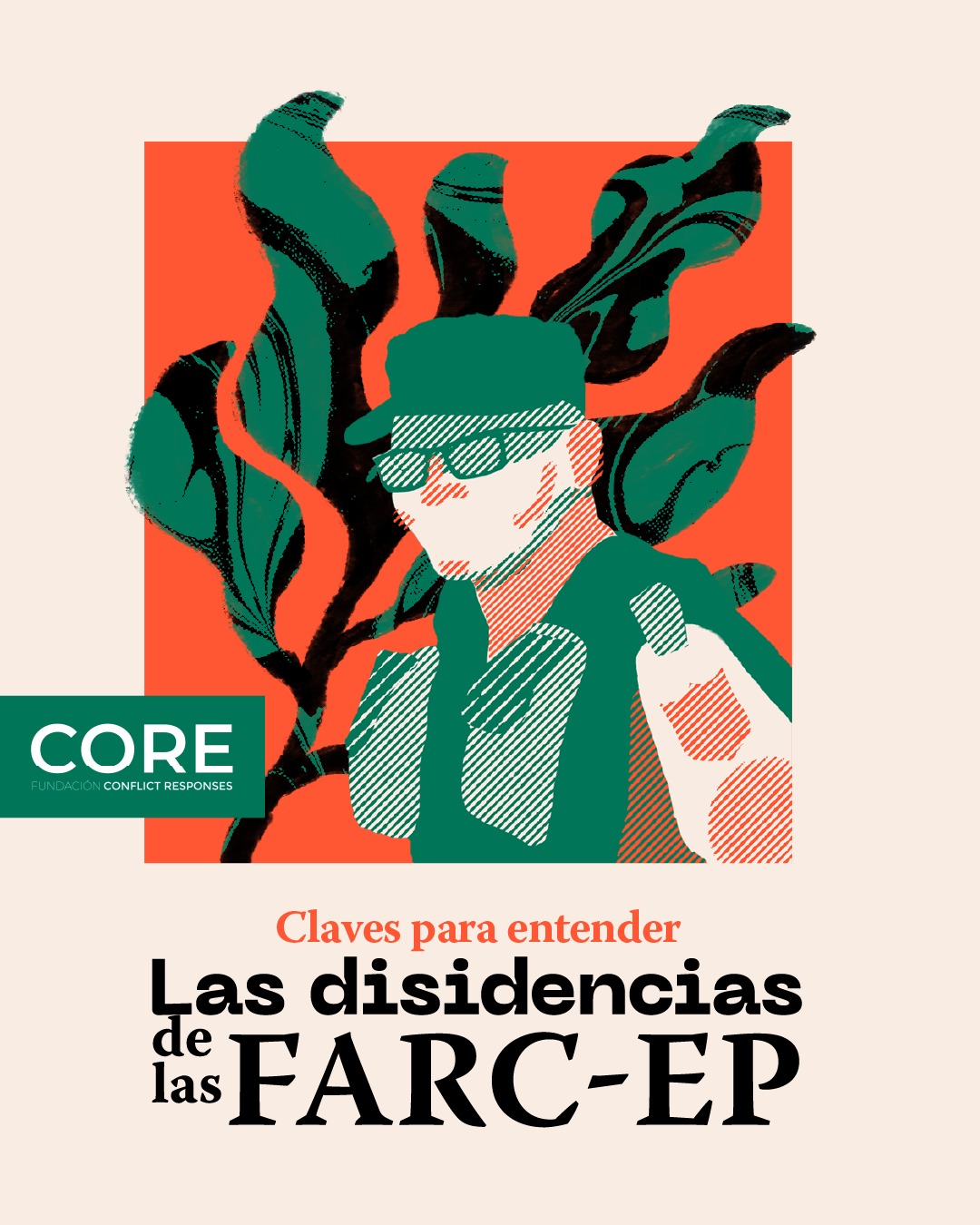 Disidencias de las FARC-EP: dos caminos de una guerra en construcción – Partes 1 y 2